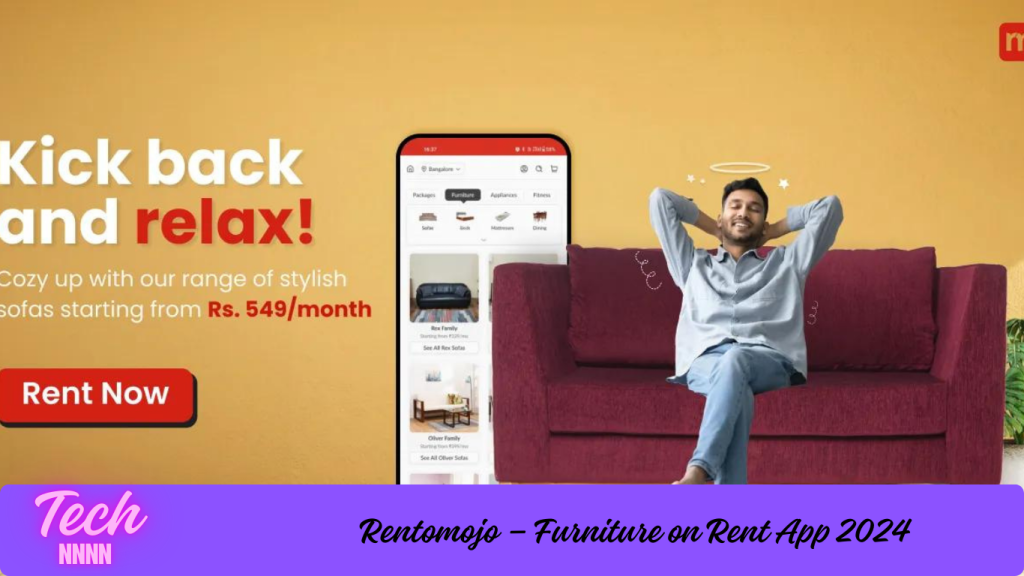 Rentomojo – Furniture on Rent App 2024 Rentomojo – Furniture on Rent App 2024