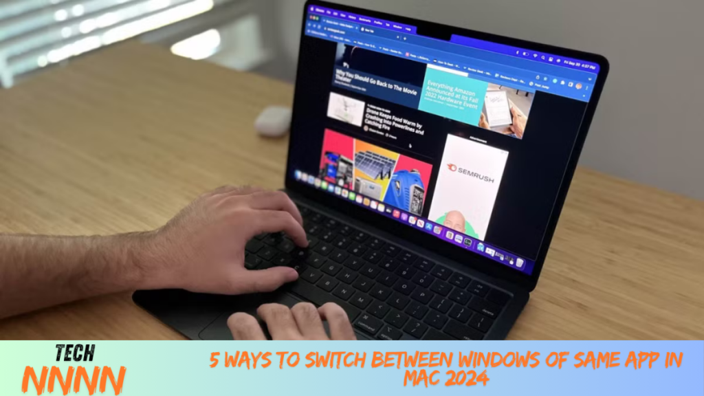 5 Ways to Switch Between Windows of Same App in Mac 5 Ways to Switch Between Windows of Same App in Mac