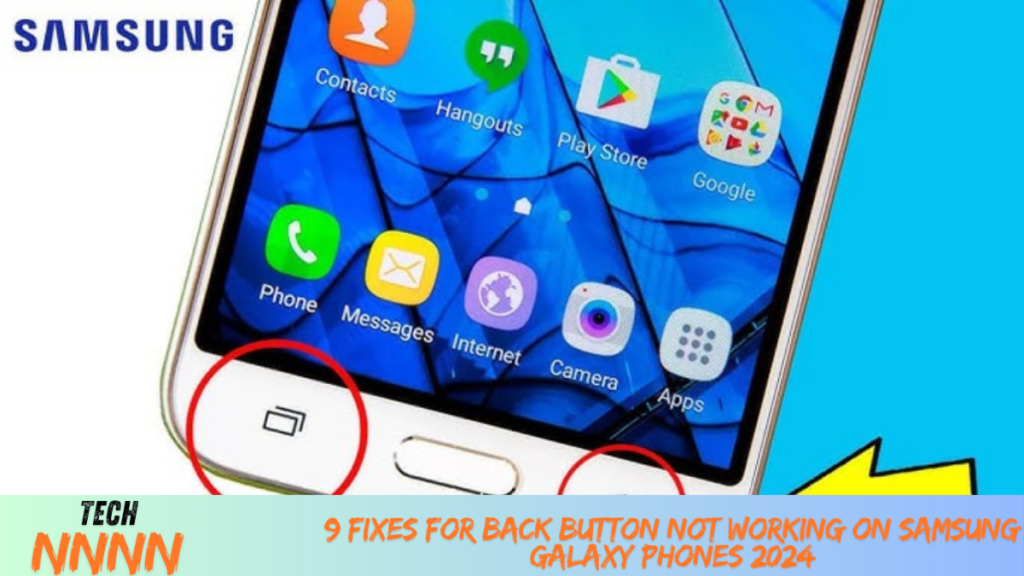 9 Fixes for Back Button Not Working on Samsung Galaxy Phones