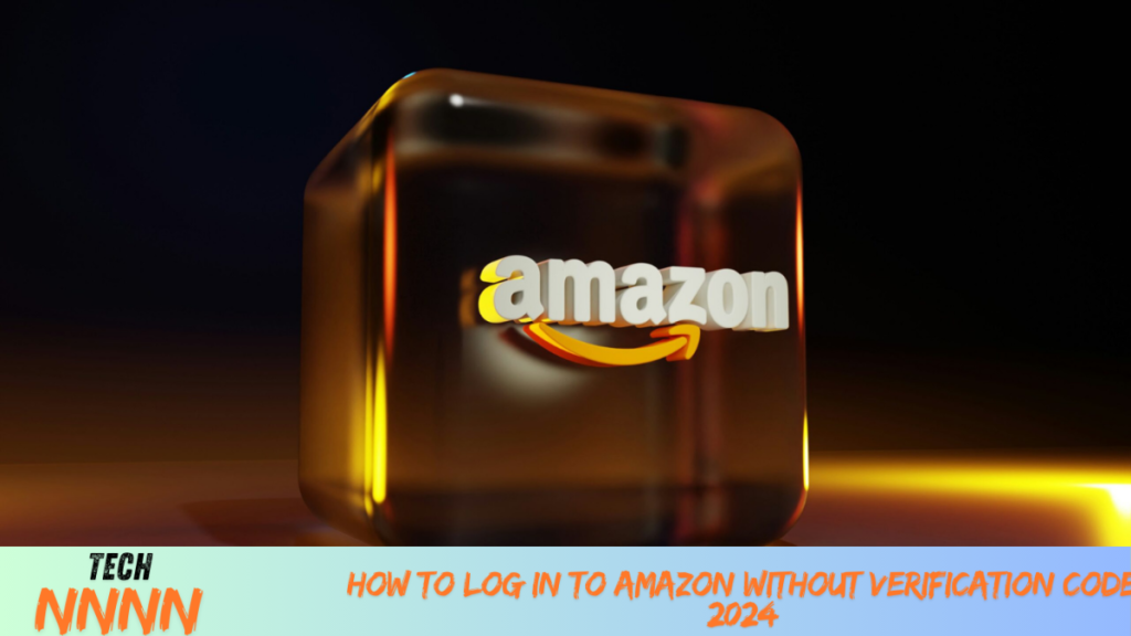 How to Log in to Amazon Without Verification Code How to Log in to Amazon Without Verification Code
