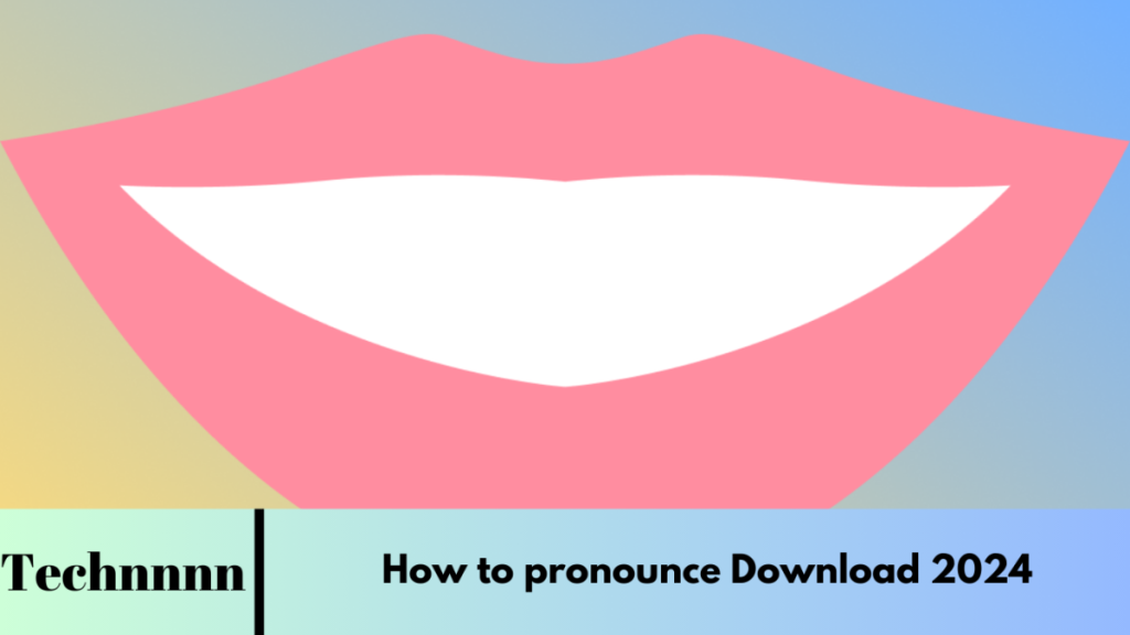 How to pronounce Download How to pronounce Download